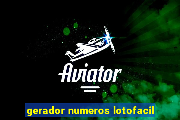 gerador numeros lotofacil